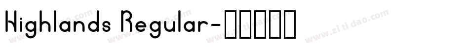 Highlands Regular字体转换
